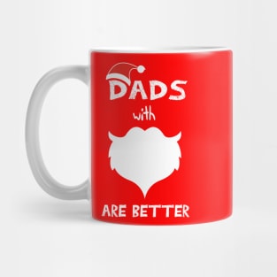 Dads With Beards Are Better Funny saying Mug